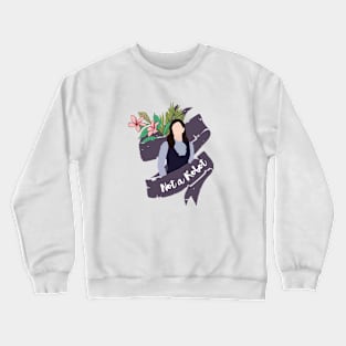 not a robot Crewneck Sweatshirt